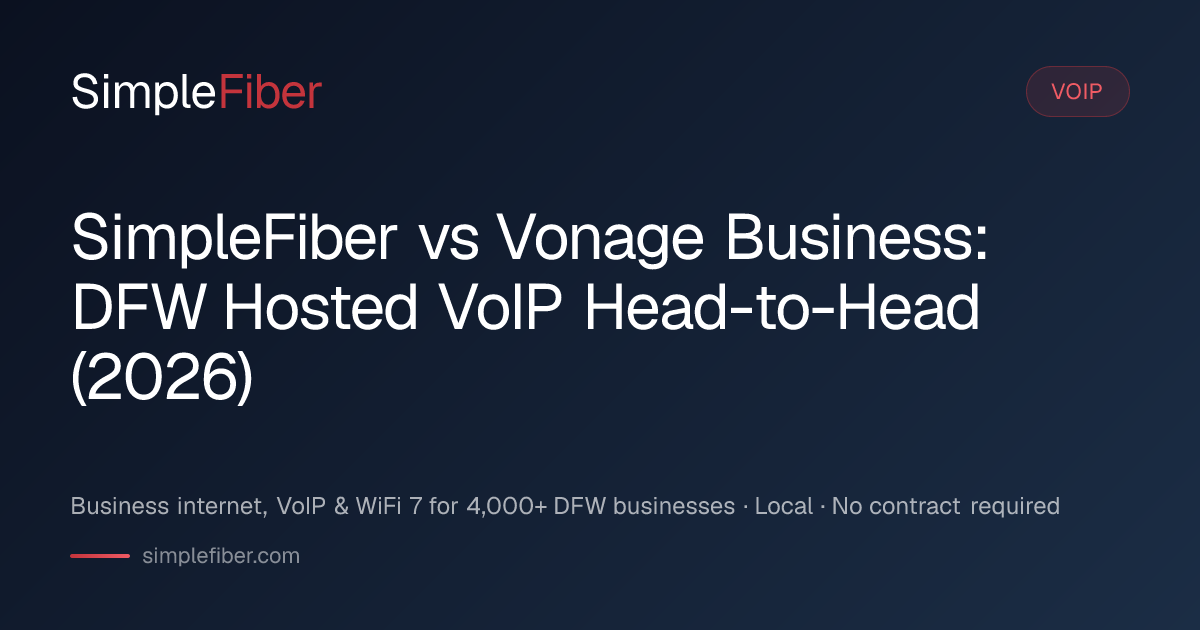 SimpleFiber vs Vonage Business: DFW Hosted VoIP Head-to-Head (2026 ...