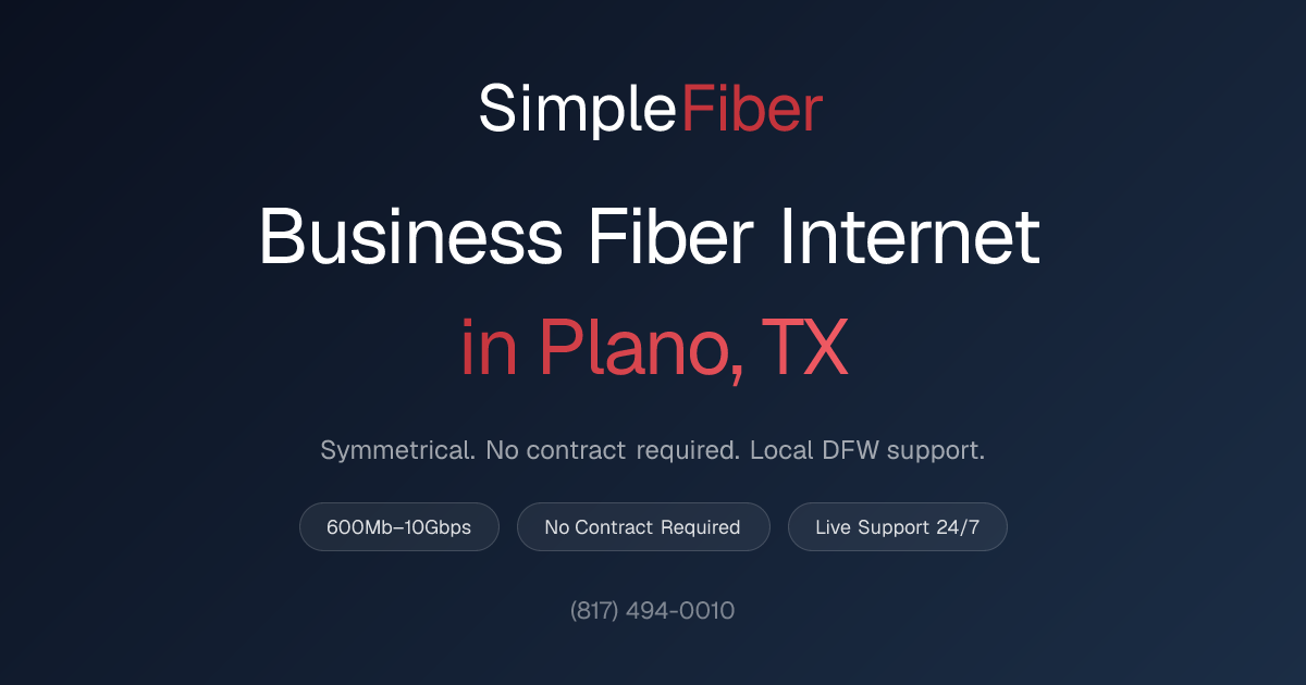 Business Internet in Plano, TX | SimpleFiber | SimpleFiber